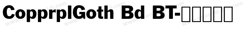CopprplGoth Bd BT字体转换